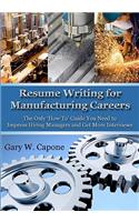 Resume Writing for Manufacturing Careers