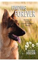 Finding Forever: The Dogs of Coastal German Shepherd Rescue(English)