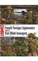 French Foreign Légionnaire vs Viet Minh Insurgent
