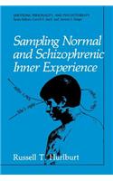 Sampling Normal and Schizophrenic Inner Experience