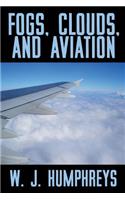 Fogs, Clouds, and Aviation