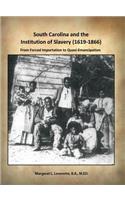 South Carolina and the Institution of Slavery (1619-1866)