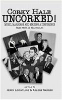 Corky Hale Uncorked!