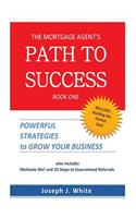 The Mortgage Agent's Path to Success