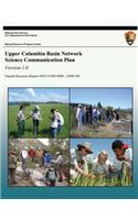 Upper Columbia Basin Network Science Communication Plan, Version 1.0