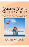 Raising Your Gifted Child