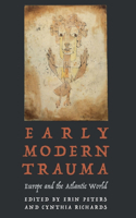 Early Modern Trauma