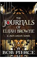 The Journals of Elijah Browne: A Jack Walsh Novel