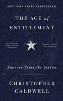 Age of Entitlement: America Since the Sixties