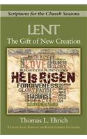 The Gift of New Creation [Large Print]