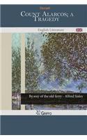 Count Alarcos; A Tragedy