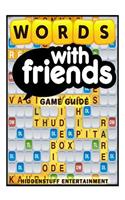 Words with Friends Game Guide