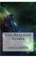 Una Realidad Aparte: (Spanish)