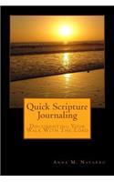 Quick Scripture Journaling: Documenting Your Walk with the Lord