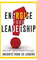 Energize Your Leadership