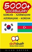 5000+ Korean - Azerbaijani Azerbaijani - Korean Vocabulary