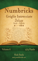 Numbricks Griglie Intrecciate Deluxe - Da Facile a Difficile - Volume 6 - 474 Puzzle