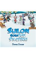 Sulon Goes Ice Skating