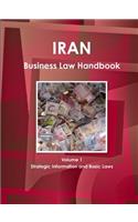 Iran Business Law Handbook Volume 1 Strategic Information and Basic Laws