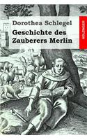 Geschichte des Zauberers Merlin