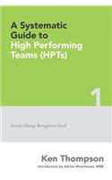 Systematic Guide To High Performing Teams (HPTs)