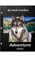 Adventure (1911) by Jack London (World's Classics)