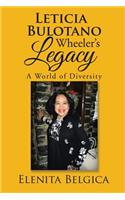 Leticia Bulotano Wheeler's Legacy