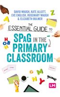 Essential Guide to Spag in the Primary Classroom