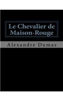 Le Chevalier de Maison-Rouge