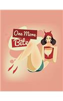One More Bite Pin-up Journal