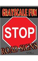 Grayscale Fun Road Signs Vol.1