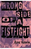 Wrong Side of a Fistfight