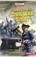 John Cook's Civil War Story