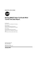 Boeing SMART Rotor Full-Scale Wind Tunnel Test Data Report NASA/TM-2016-216048
