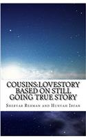 Cousins: Lovestory: Based on True Story Still Going on
