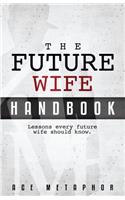 The Future Wife Handbook