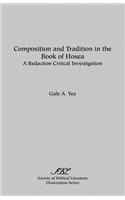 Composition and Tradition in the Book of Hosea