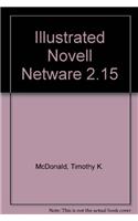 Illustrated Novell Netware 2.15