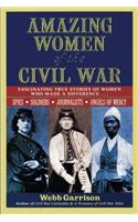 Amazing Women of the Civil War