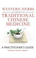 Western Herbs According to Traditional Chinese Medicine