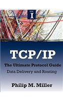 TCP/IP - The Ultimate Protocol Guide