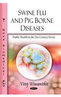 Swine Flu & Pig Borne Diseases