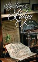 My Name is Lidya: Inspirations from a Schoolgirl's Sampler