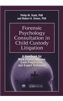 Forensic Psychology Consultation in Child Custody Litigation