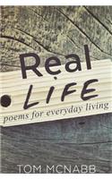 Real Life ... Poems for Everyday Living: (English)