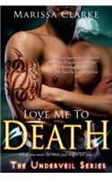 Love Me to Death