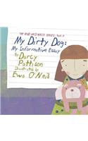 My Dirty Dog: My Informative Essay