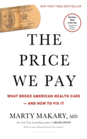 Price We Pay: What Broke American Health Care--And How to Fix It