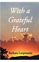 With a Grateful Heart