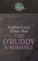 The O'Ruddy: A Romance